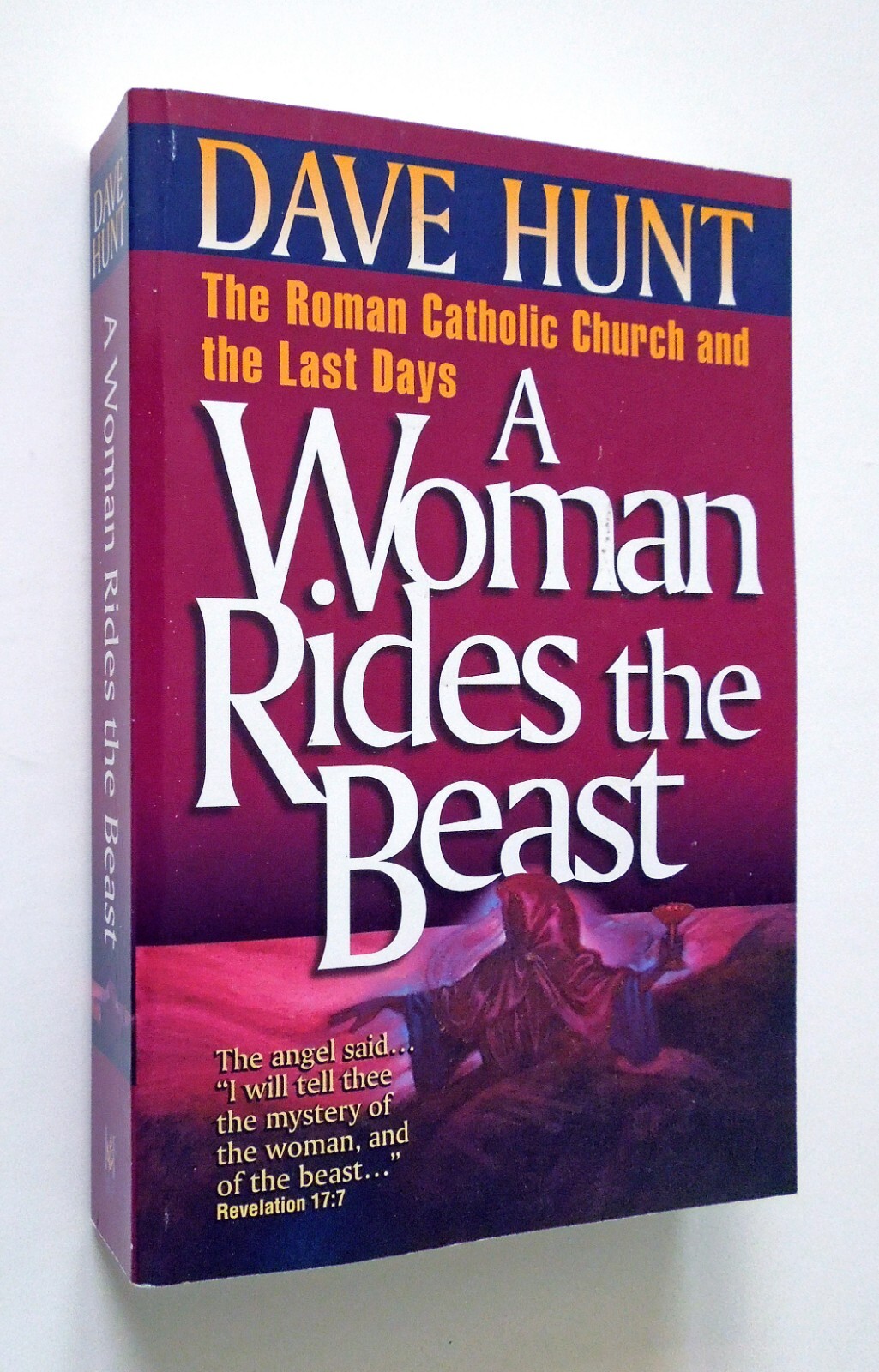 A Woman Rides the Beast – Dave Hunt, 1994 sc, Harvest House