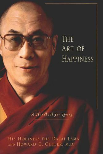 The Art of Happiness : A Handbook for Living by Howard C. Cutler (1998,…