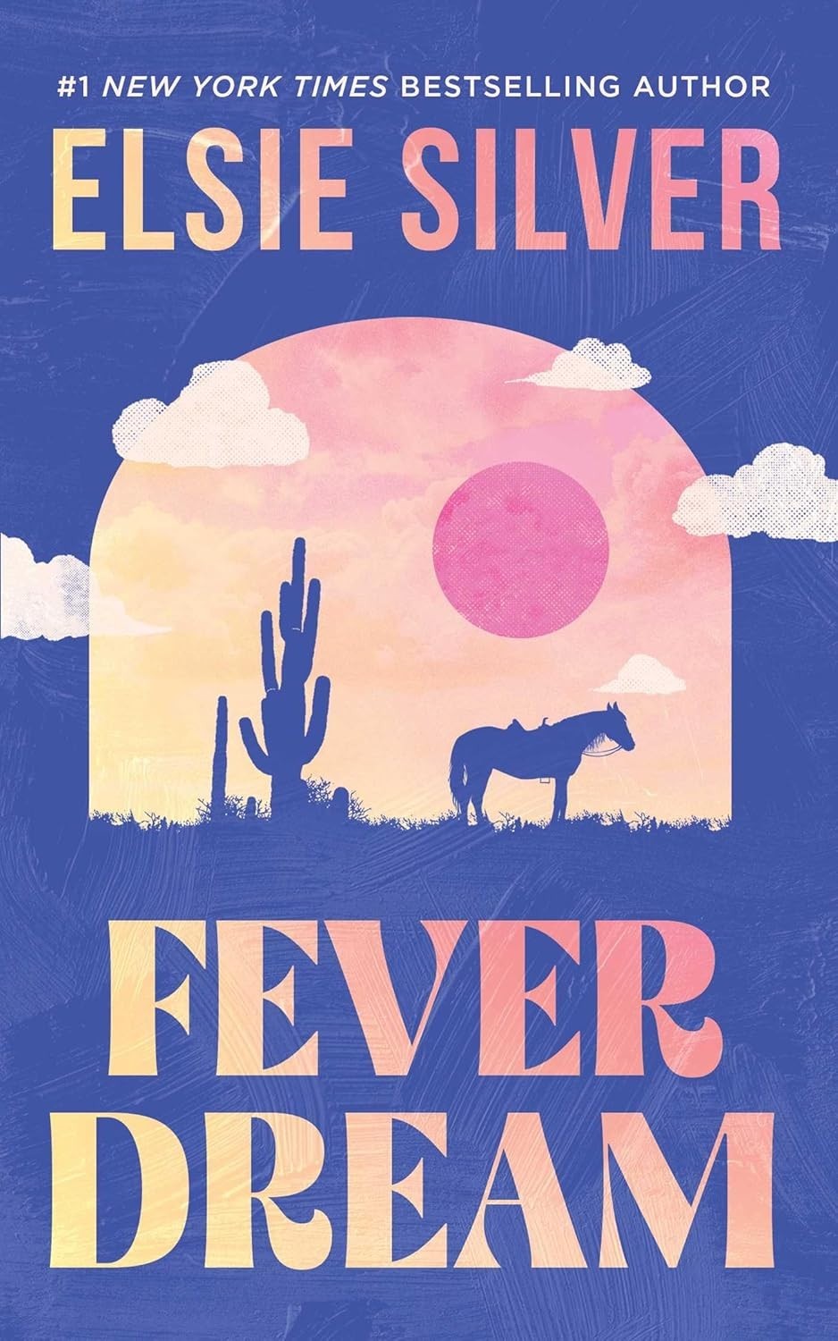 Fever Dream : A Novel by Elsie Silver (2026, Trade Paperback)
