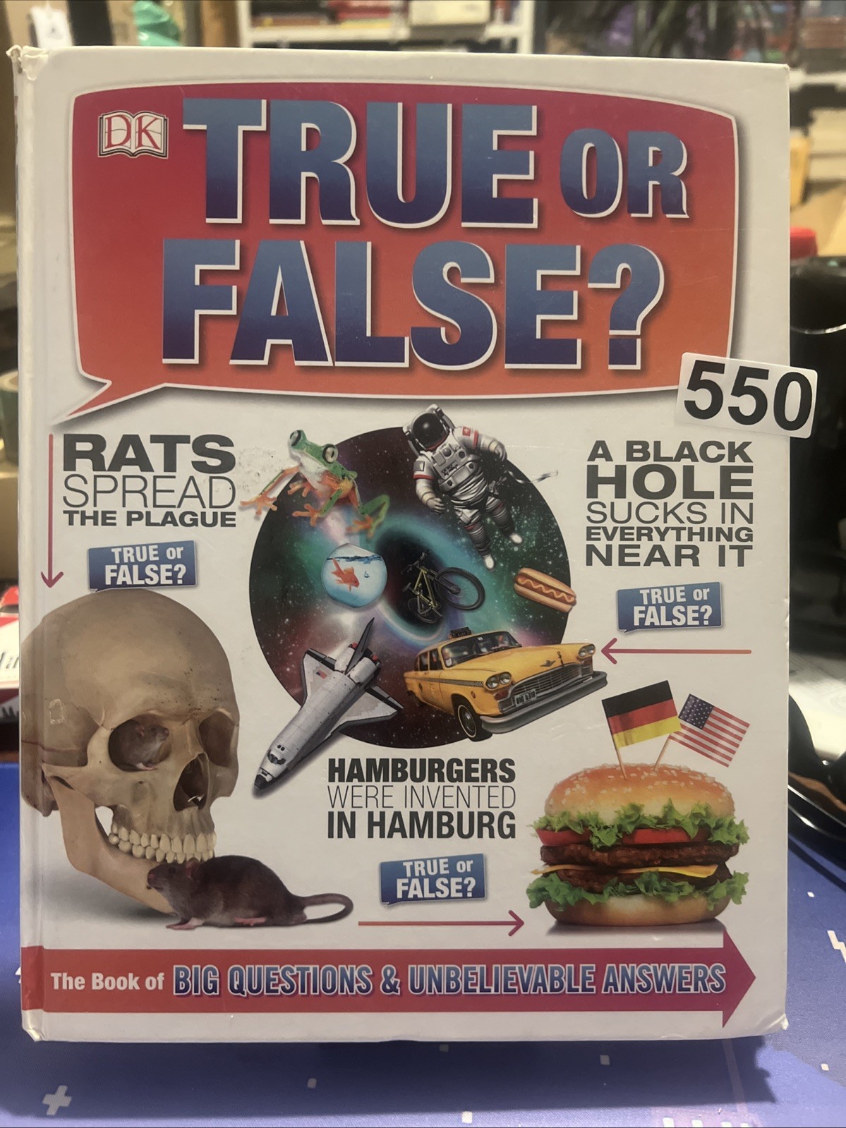 TRUE OR FALSE By Dk – Hardcover **BRAND NEW**