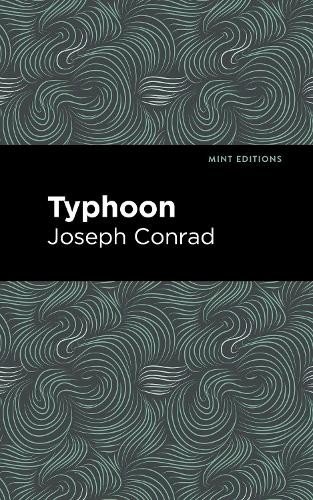 Joseph Conrad Typhoon (Paperback) Mint Editions