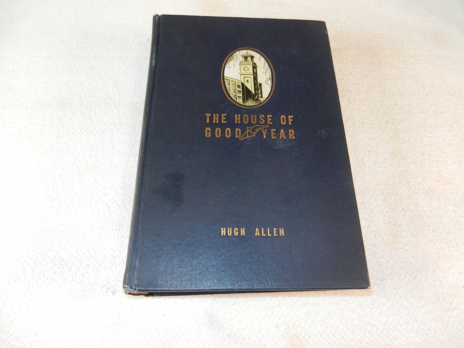 OHIO Goodyear Tire & Rubber Corporation “THE HOUSE OF GOODYEAR” 1937 ed a