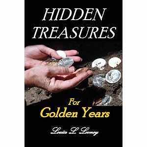 Hidden Treasures for Golden Years – Paperback, by Louise L. Looney – Good