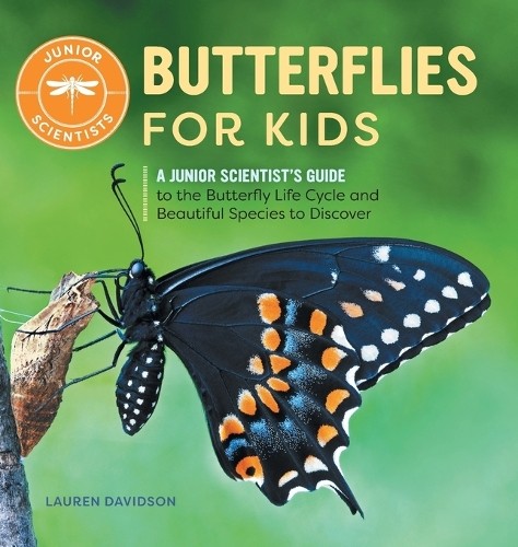 Lauren Davidson Butterflies for Kids (Hardback) Junior Scientists