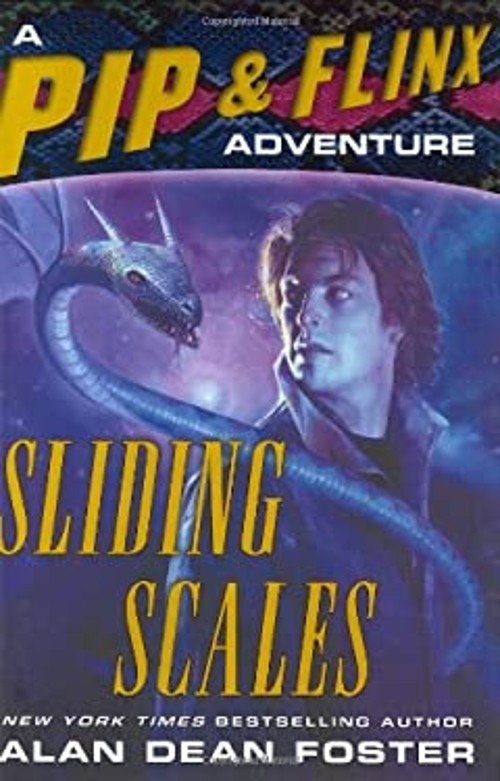 A Pip and Flinx Adventure Sliding Scales Hardcover Dean Foster