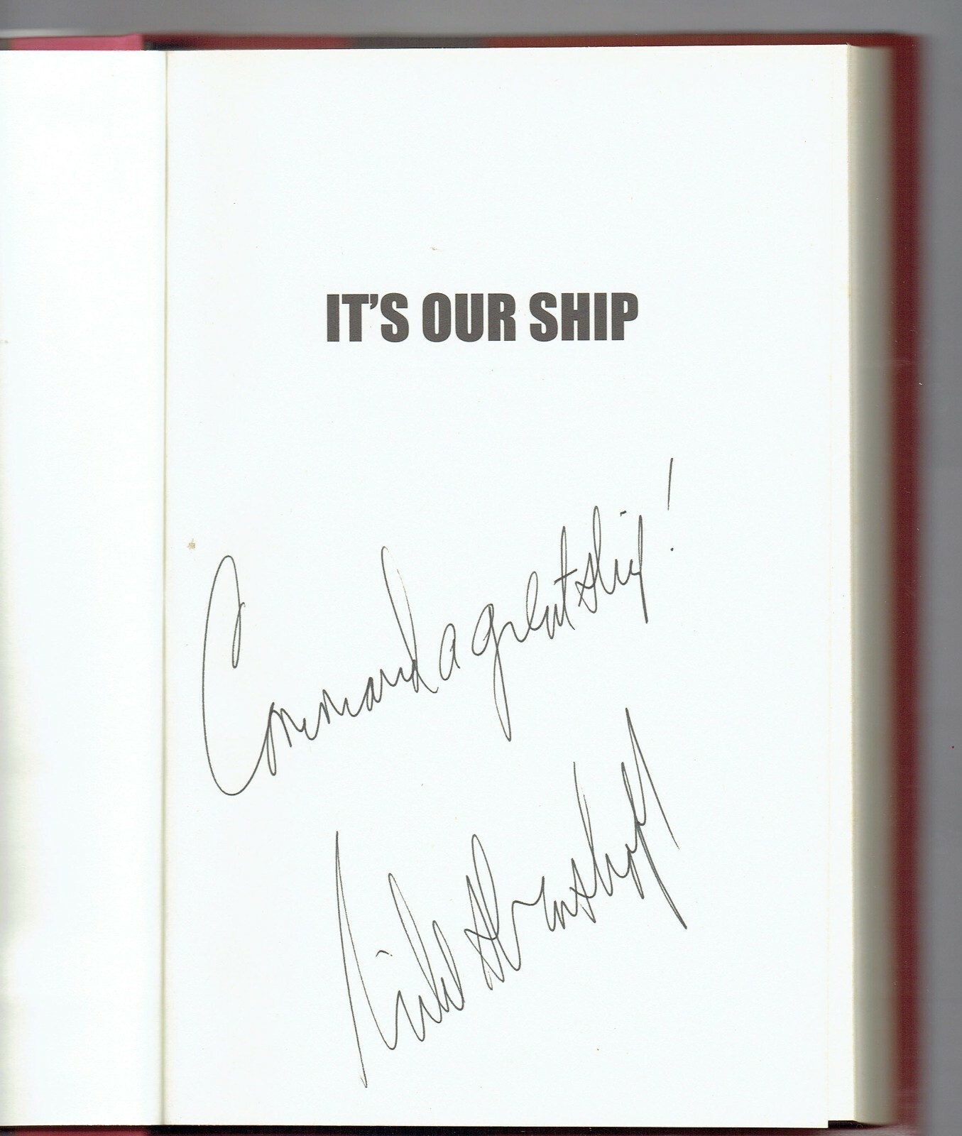 It’s Our Ship The No-Nonsense Guide to Leadership by D. Michael Abrashoff Signed