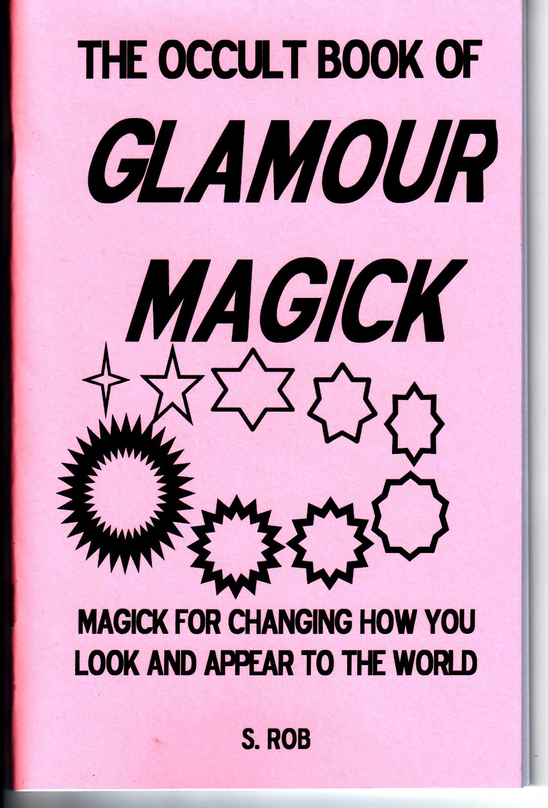 THE OCCULT BOOK OF GLAMOUR MAGICK by S. Rob beauty spells