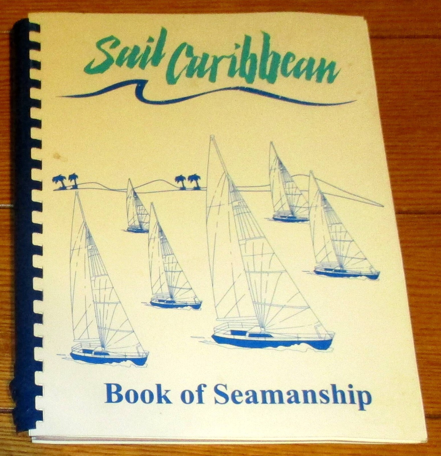 1996 Sail Caribbean “Book of Seamanship” Spiral Bound 132 Pages NICE!!!!!