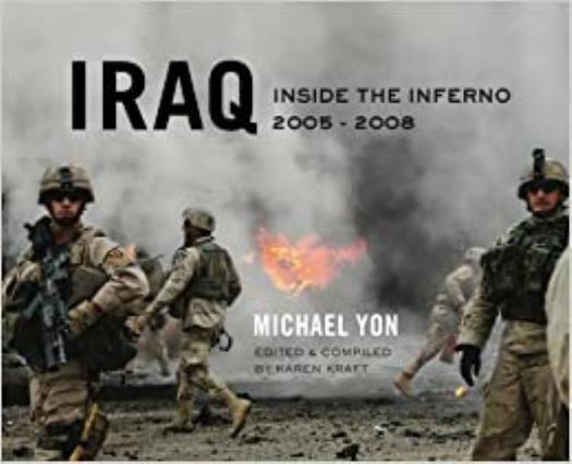 Iraq: Inside The Inferno, 2005-2008 Limited Numbered w/ Slipcover & Signed Yon