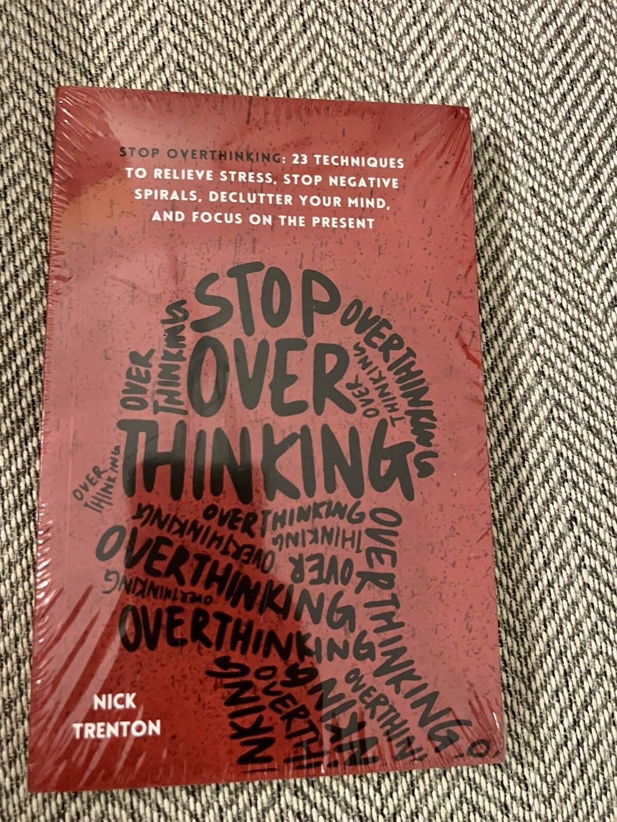 Stop Overthinking Techniques Relieve Stress Stop Negative Nick Trenton Selfhelp