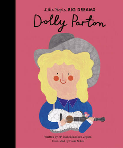 Dolly Parton (Little People, BIG DREAMS) – Hardcover – VERY GOOD