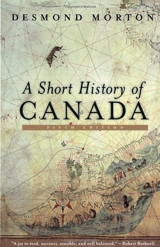 A Short History of Canada – Revised: Fifth Edition