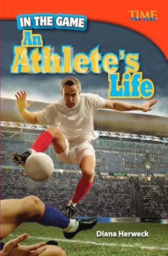 In the Game: An Athlete’s Life (TIME…, Herweck, Diana