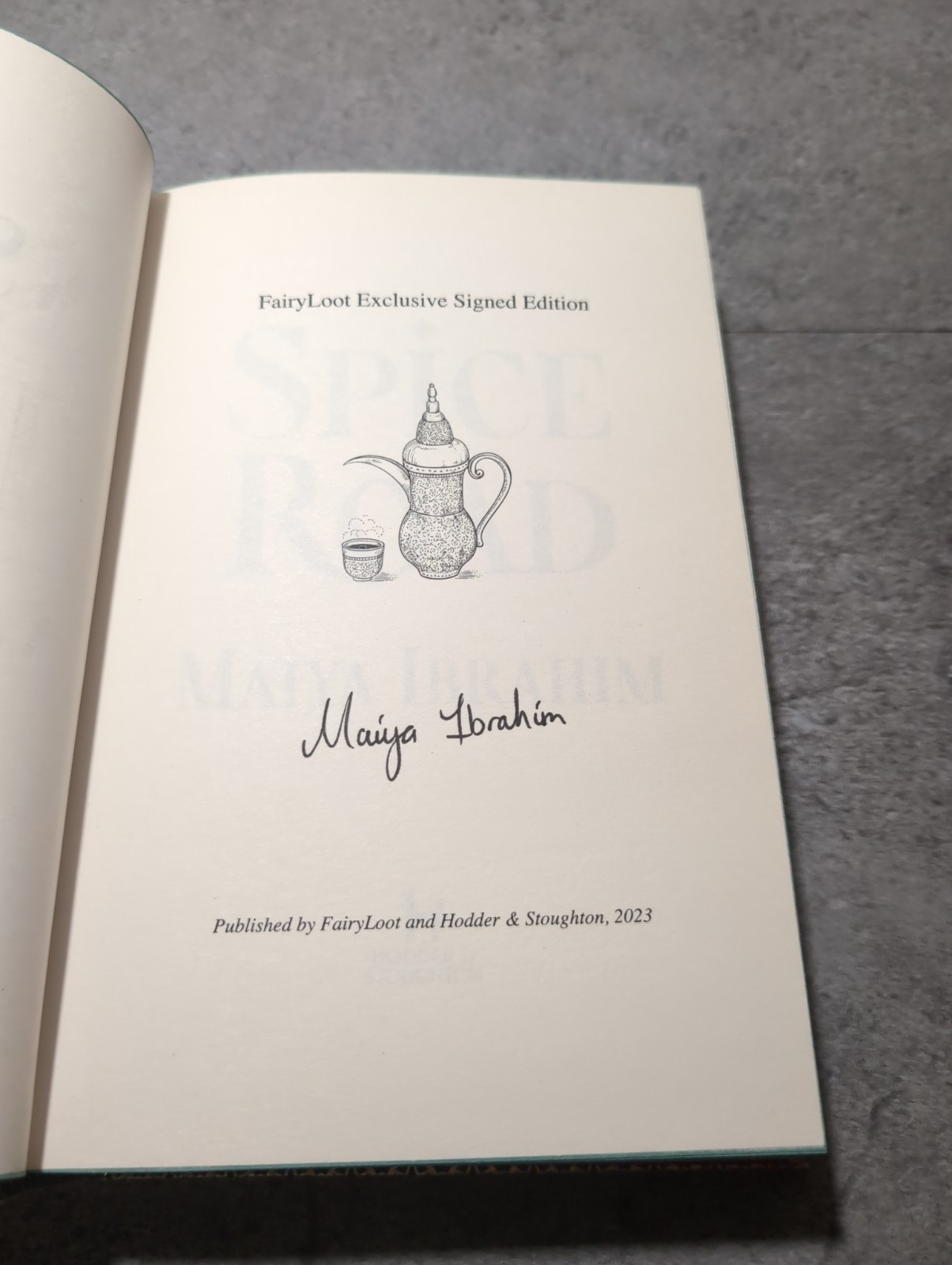 Spice Road By Maiya Ibrahim SIGNED Fairyloot Exclusive Edition Sprayed Edges