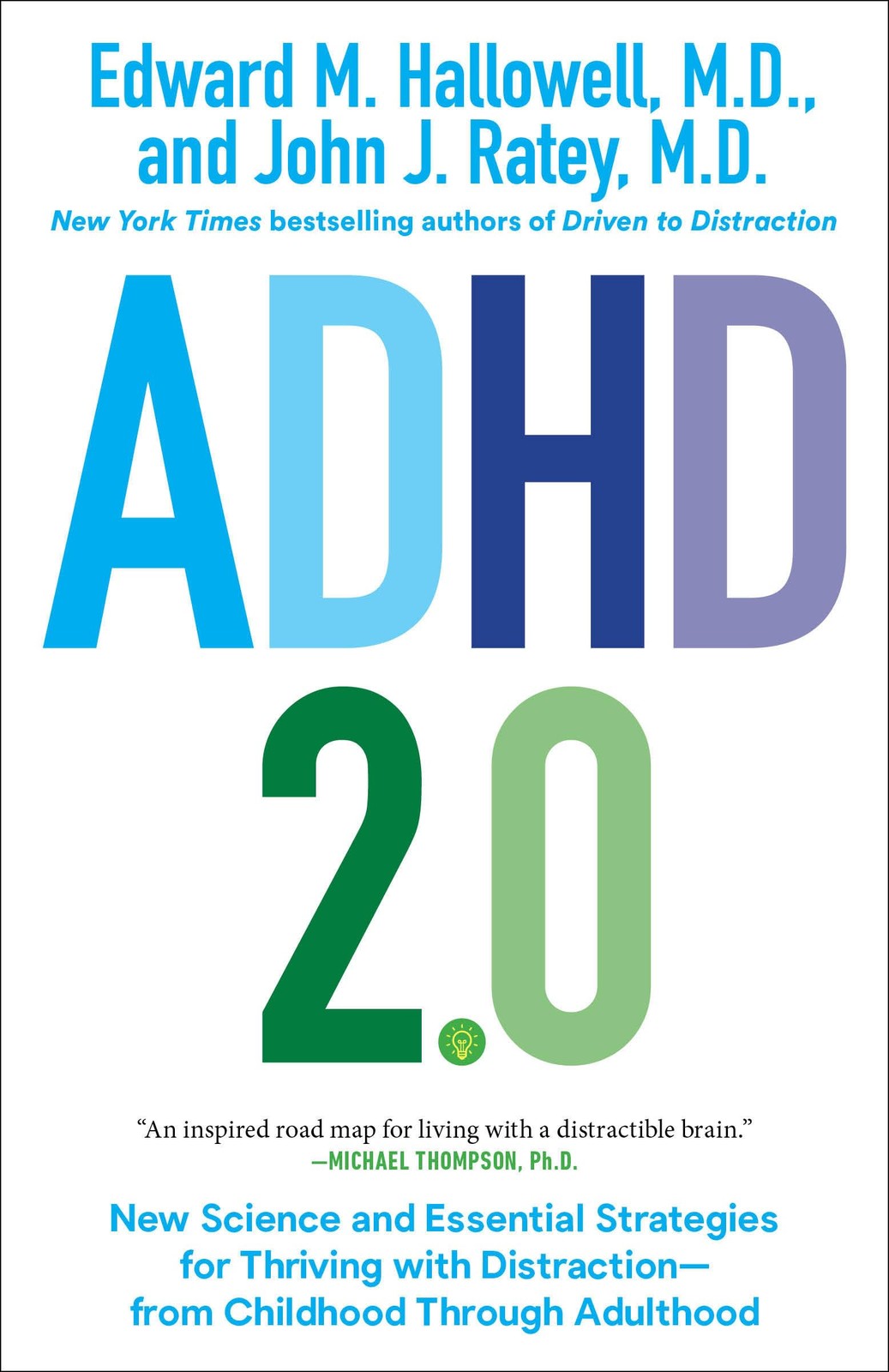 ADHD 2.0: New Science and Essential Strategies for Thriving with Distraction…