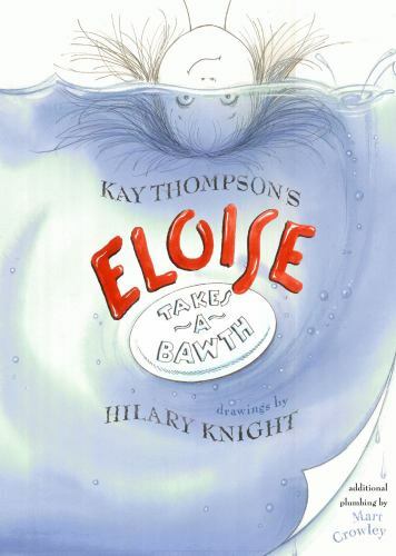 Eloise Takes a Bawth – 0689842880, hardcover, Kay Thompson