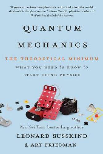 Quantum Mechanics: The Theoretical Minimum – Paperback – VERY GOOD