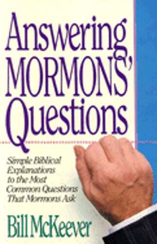 Answering Mormons’ Questions by Bill McKeever: Used