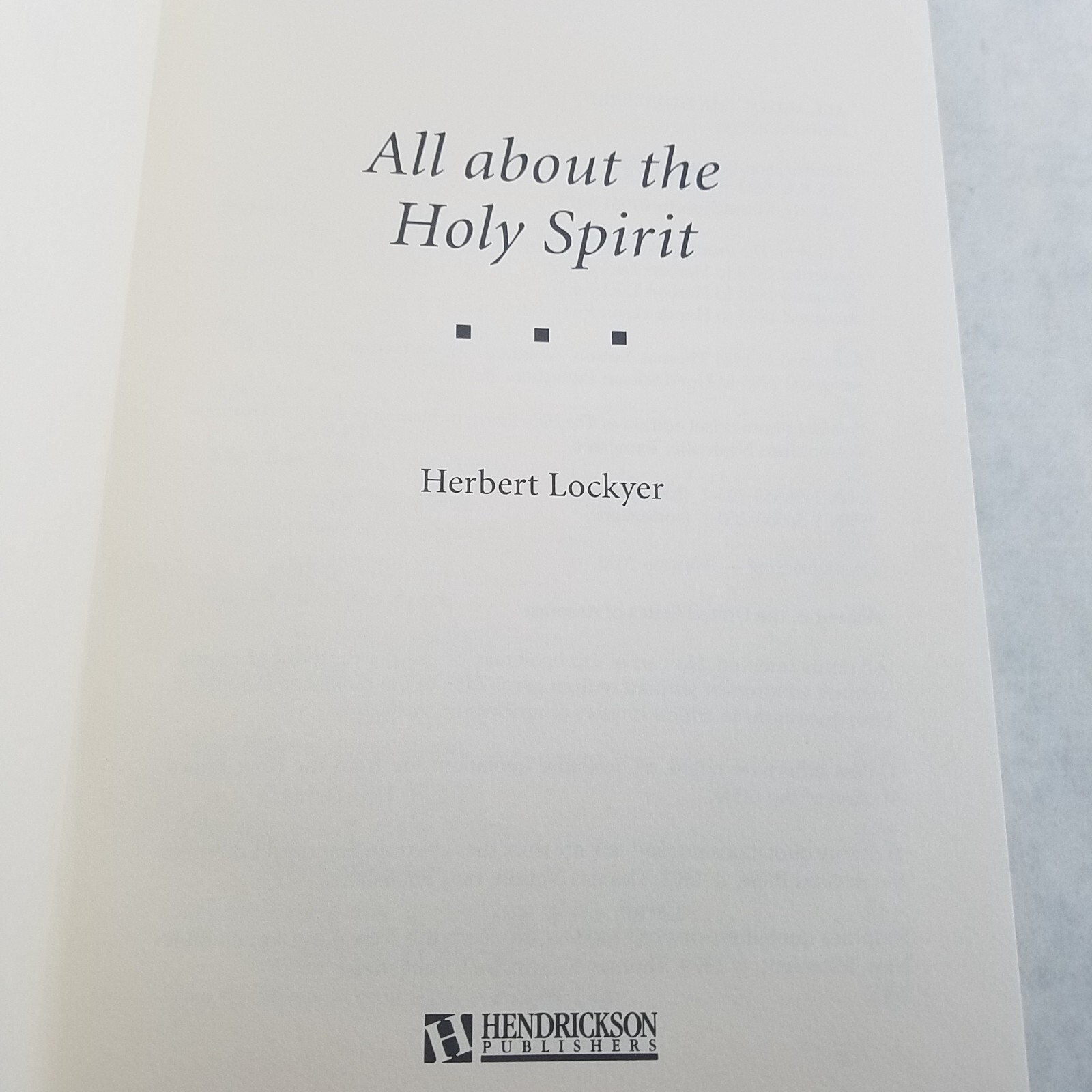 ALL ABOUT THE HOLY SPIRIT – Hardcover by Herbert Lockyer