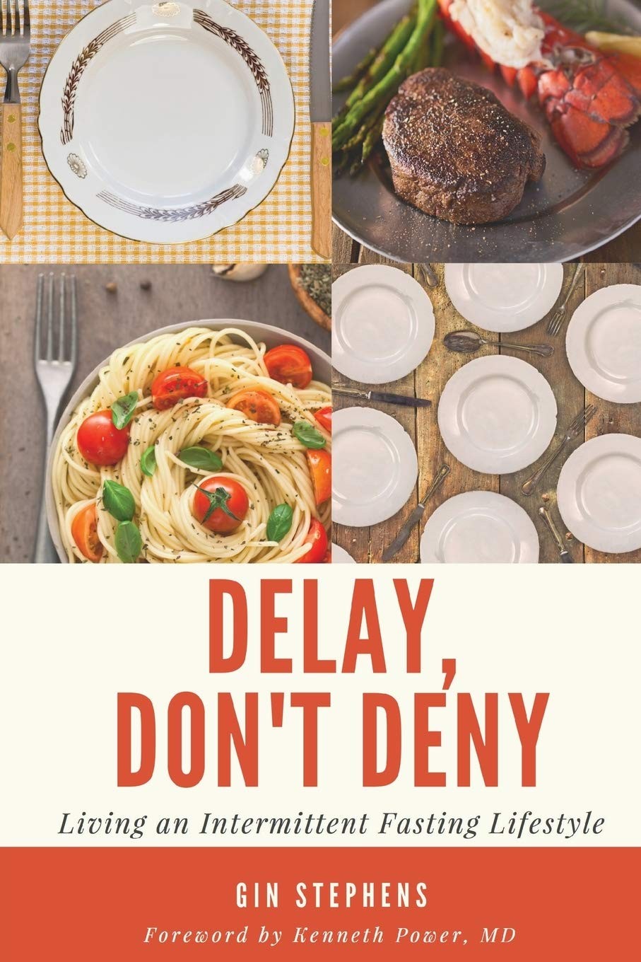 Delay, Don’t Deny: Living an Intermittent Fasting Lifestyle