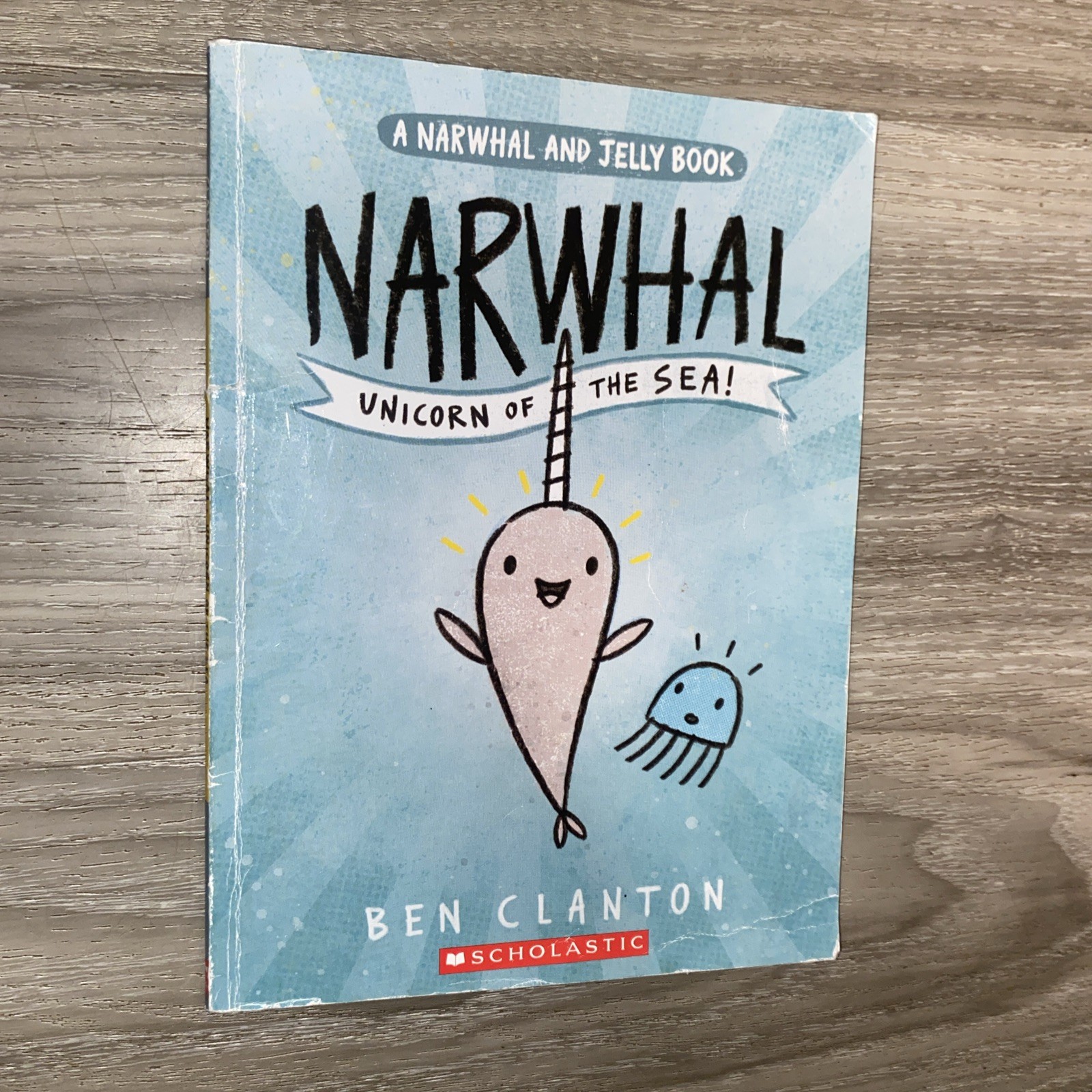Narwhal Unicorn Of The Sea, Ben Clanton Paperback A Narwhal And Jelly Book