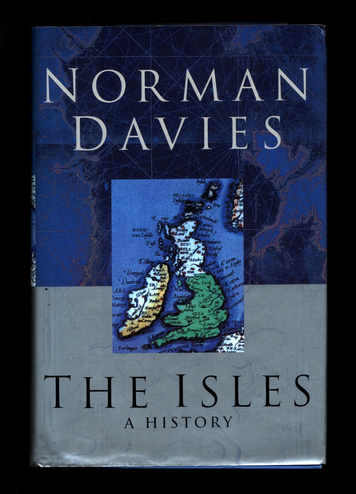 The Isles: A History – by Norman Davies, Hardcover, Dust Jacket 1,222 pages