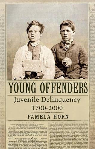 YOUNG OFFENDERS: JUVENILE DELINQUENCY FROM 1700 TO 2000 By Pamela Horn **Mint**