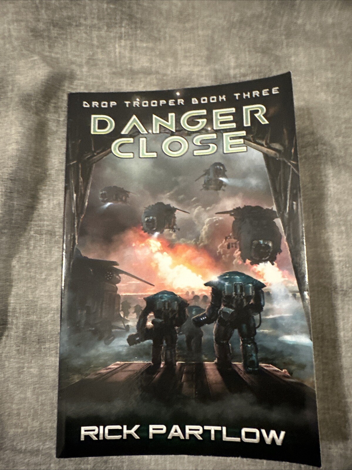 Danger Close by Rick Partlow: New