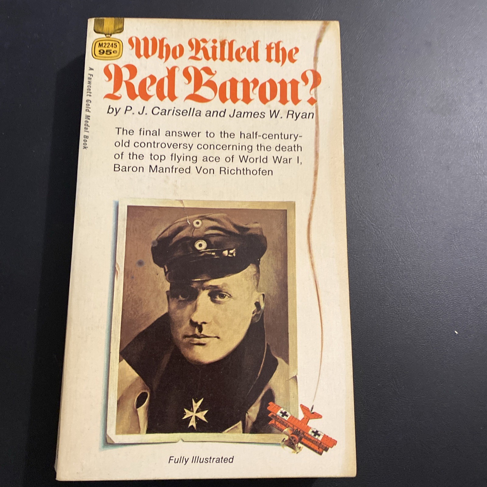 Who Killed the Red Baron by P. J. Carisella & James W. Ryan 1969 Fawcett 1st Edt