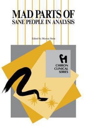 Mad Parts of Sane People in Analysis, Paperback by Stein, Murray (EDT), Like …