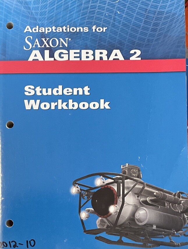 Saxon Mathematics Adaptations for Algebra 2 Student Workbook – NEW unused