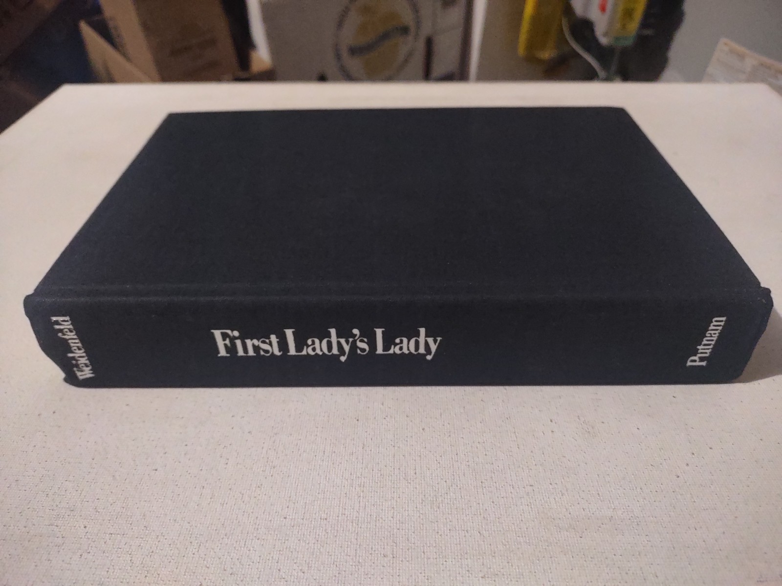 FIRST LADY’S LADY SIGNED 1979 HC BOOK BY SHELIA RABB WEIDENFELD WHITE HOUSE