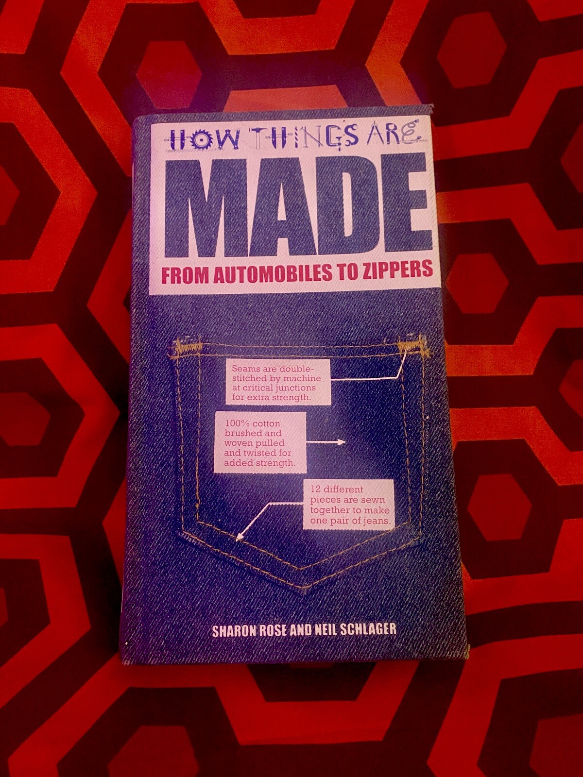 How Things Are Made From Automobiles to Zippers by Sharon Rose HC VG+