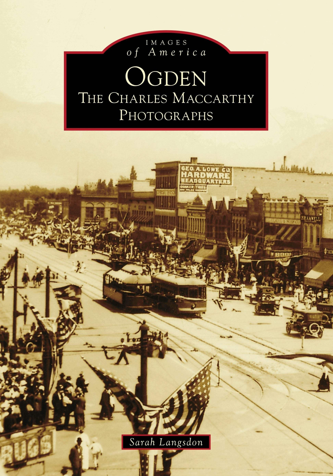 NEW Arcadia Publishing Ogden, UT 9781467107662 Images of America Trade Paperback