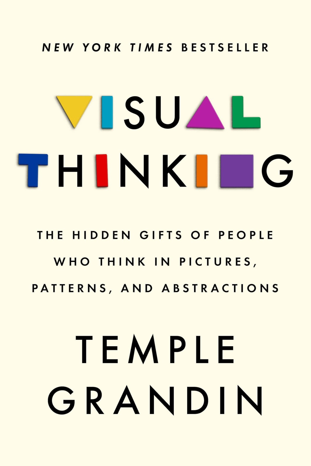 Visual Thinking: The Hidden Gifts of People Who Think in Pictures, Patterns,…