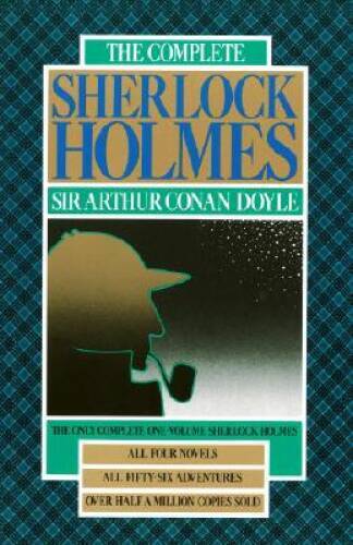 The Complete Sherlock Holmes – Hardcover By Sir Arthur Conan Doyle – ACCEPTABLE