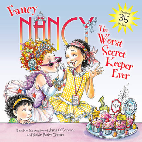 Fancy Nancy: The Worst Secret Keeper Ever – Paperback By O’Connor, Jane – GOOD