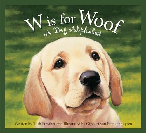 W Is for Woof: A Dog Alphabet (Sleep…, Strother, Ruth