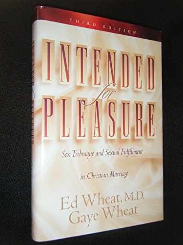 Intended for Pleasure: Sex – Hardcover, by Wheat Ed M.D.; – Very Good g