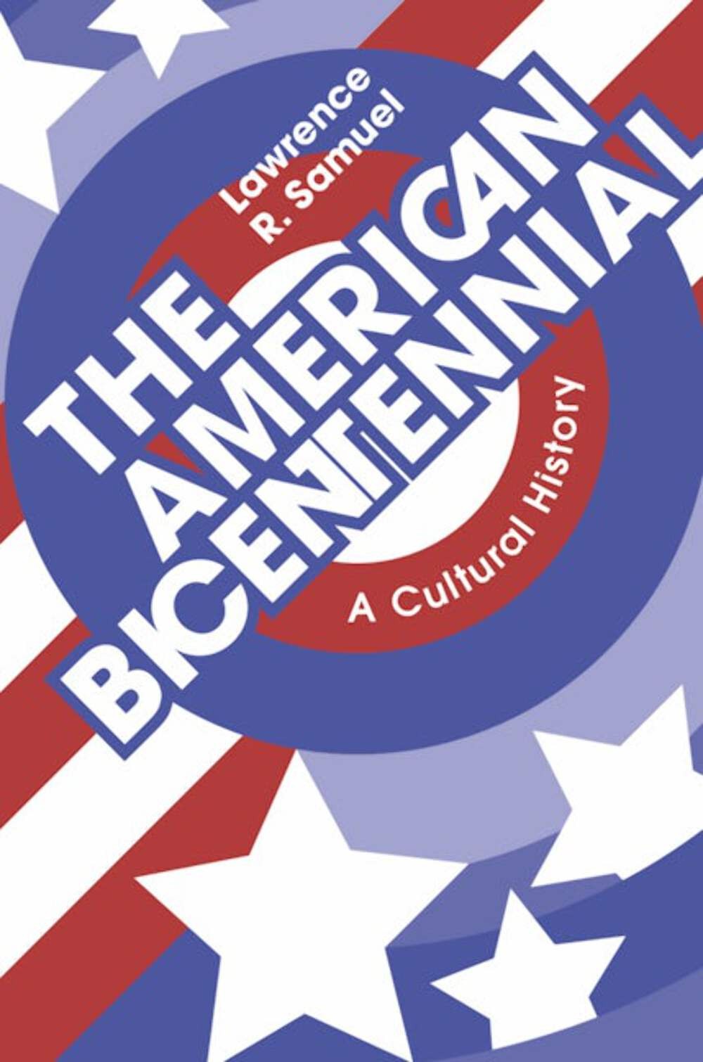 NEW Applewood Books The American Bicentennial, 9781429030434 No Series (Generic)