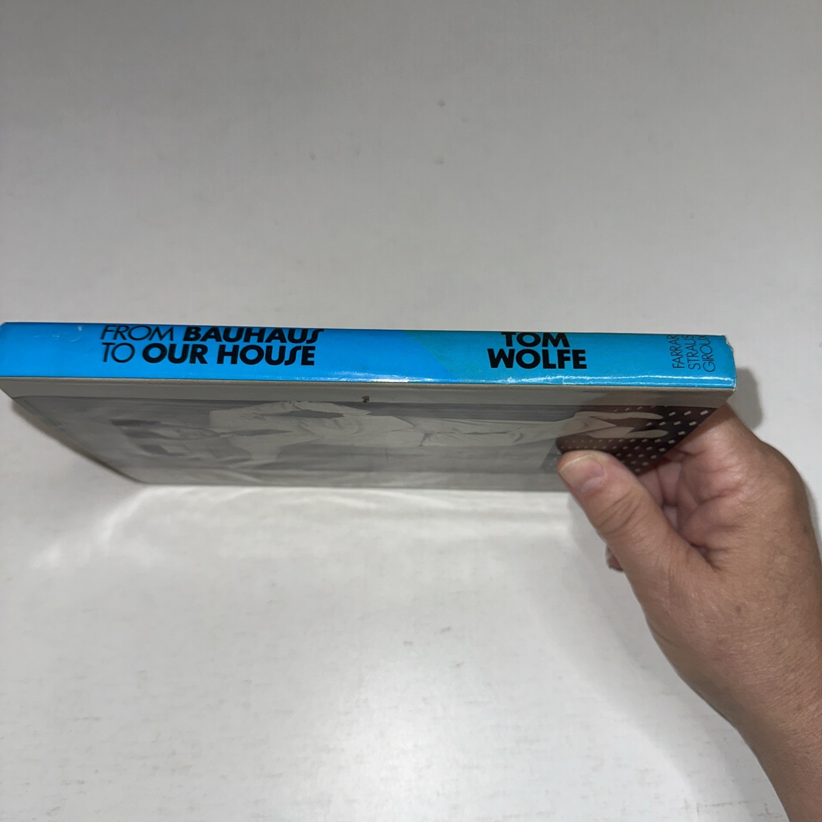 From Bauhaus to Our House (McGraw Hill 1981) Tom Wolfe, HC, J97