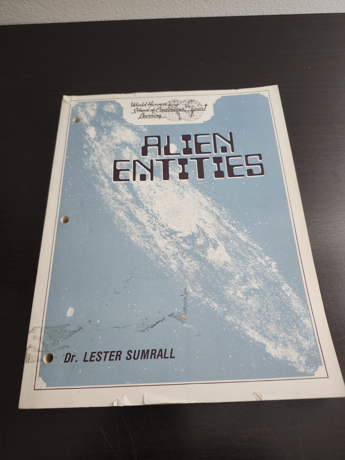Alien Entities by Dr. Lester Sumrall World Harvest Syllabus 1983 LESEA 1989 7th