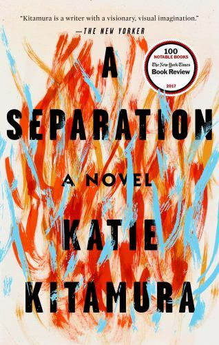 Separation : A Novel by Katie Kitamura (2018, Trade Paperback)