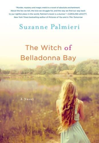 The Witch of Belladonna Bay: A Novel – Paperback By Palmieri, Suzanne – GOOD