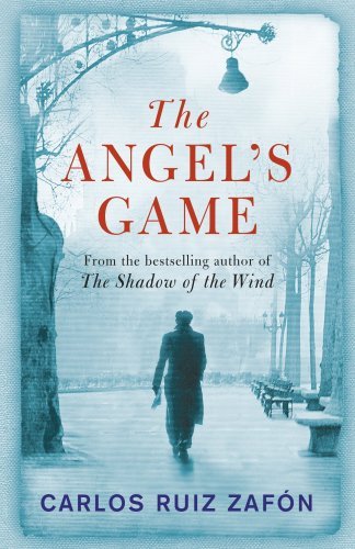 The Angel’s Game By Carlos Ruiz Zafón. 9780753826492