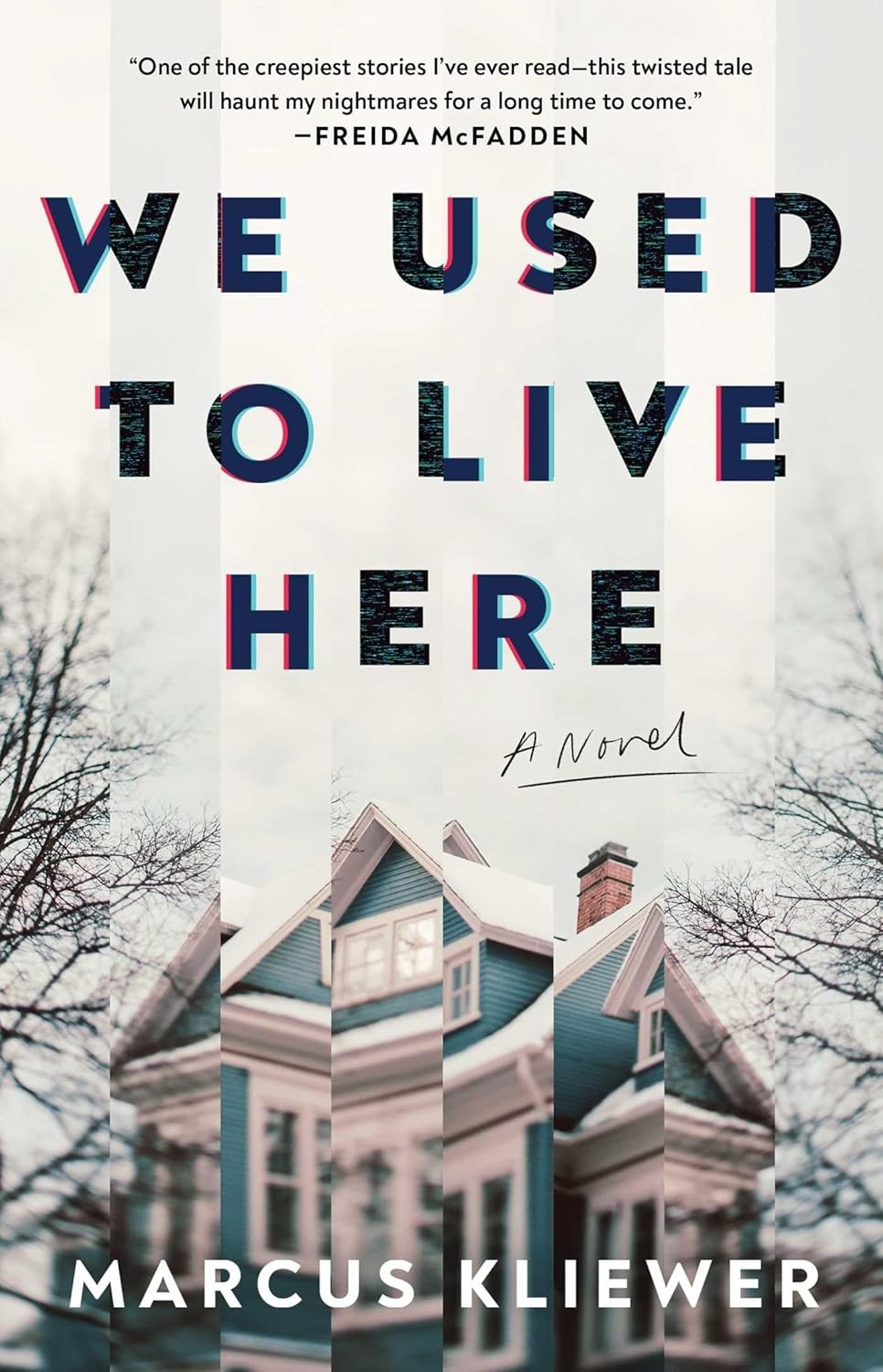 We Used to Live Here Paperback by Marcus Kliewer