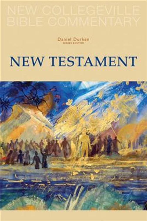 New Collegeville Bible Commentary : New Testament, Paperback by Durken, Danie…