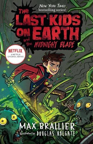 Douglas Holgate Max Brall The Last Kids on Earth and the Midnight Bl (Hardback)