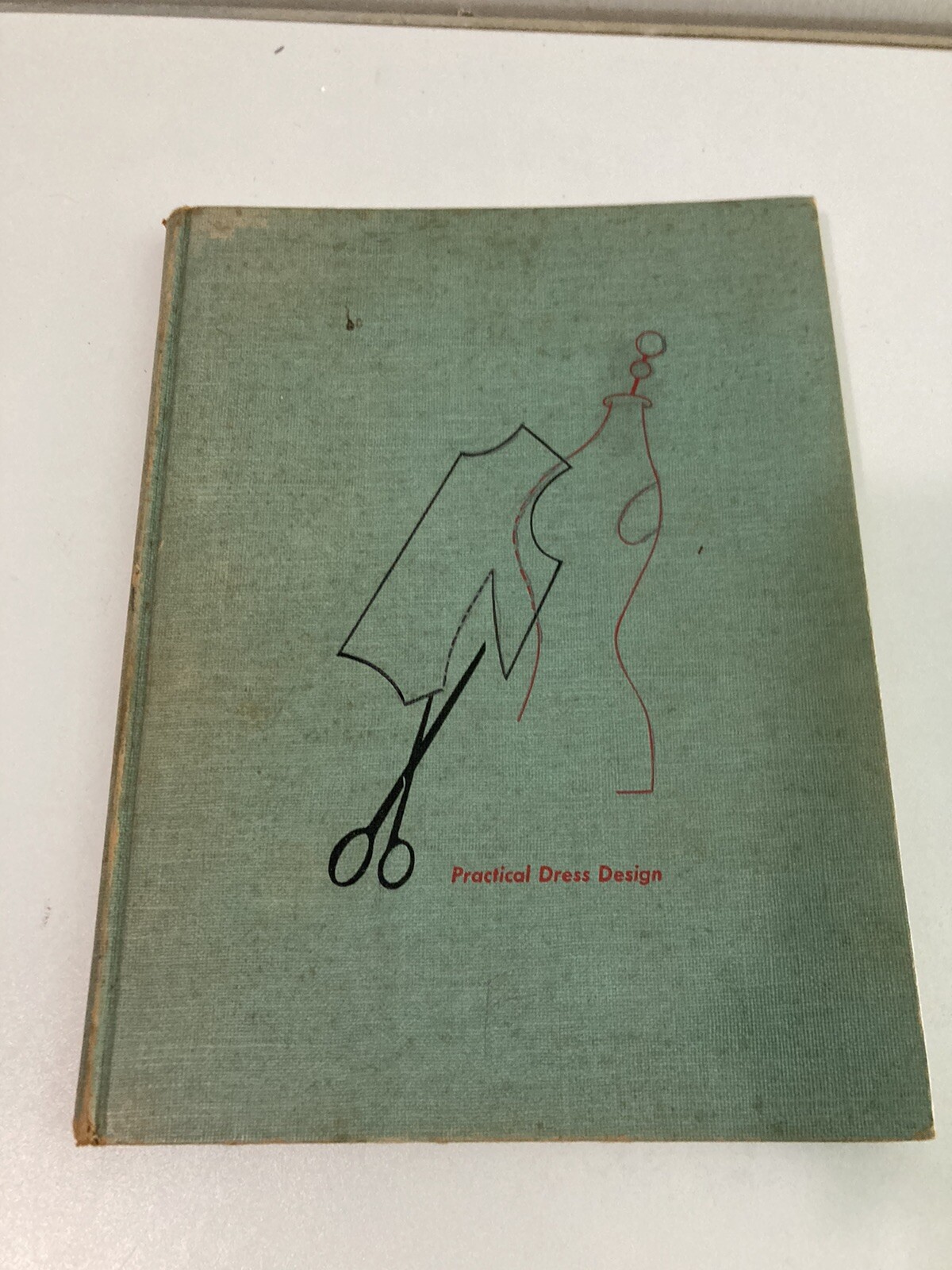Practical Dress Design: Principles of Fitting Erwin 1954 Rev Ed HC 1st Print