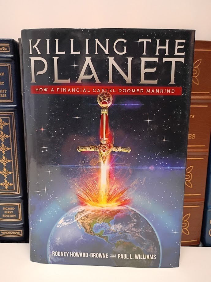 KILLING THE PLANET Financial Cartel Doomed Mankind Rodney VG Conspiracy